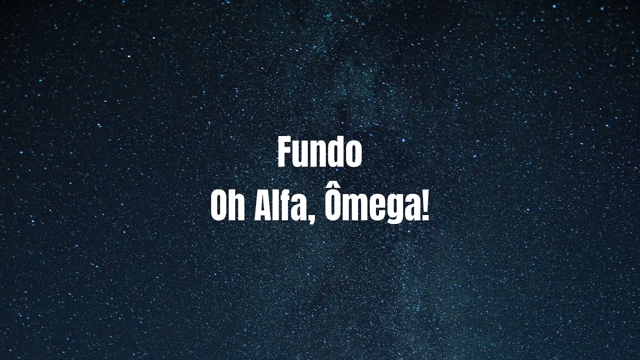 Fundo Oh Alfa, Ômega! - Fondo ¡Oh Alfa, Omega!