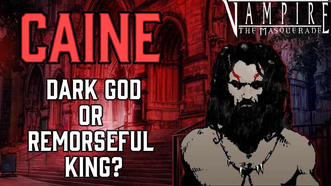 The TRUTH About Caine, the First Vampire | Vampire the Masquerade Lore