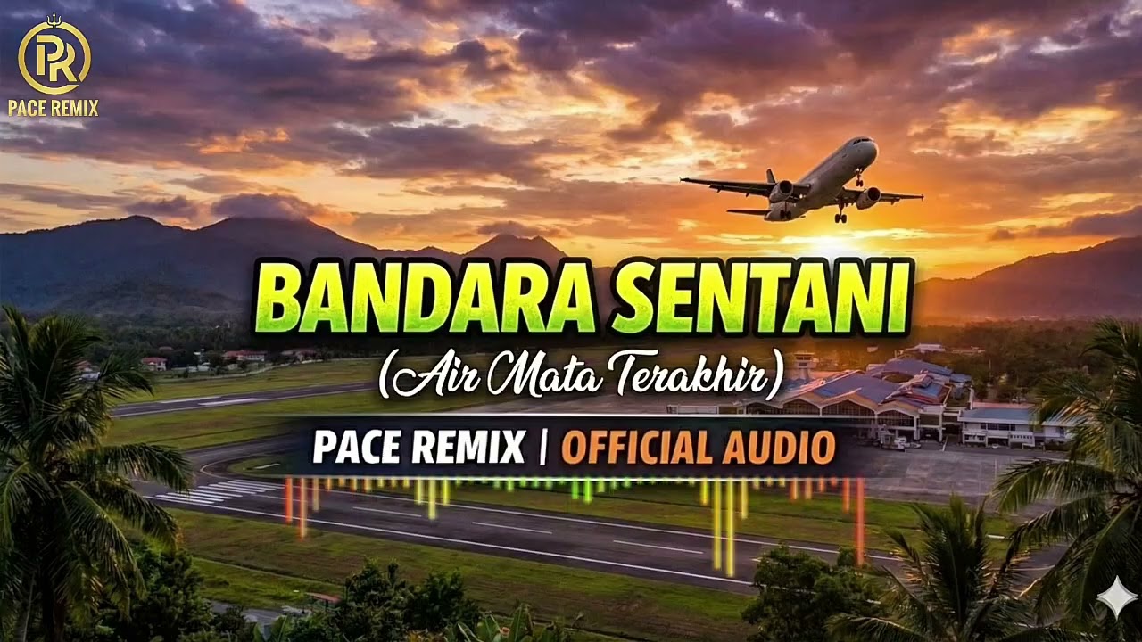 Bandara Sentani (Air Mata Terakhir) - Pace Remix | Official Audio 2026 (Cinematic Reggae-Pop)
