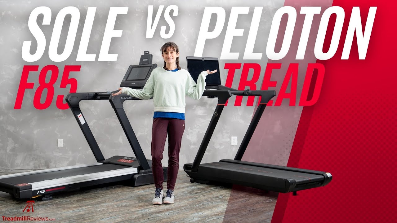 Sole F85 vs Peloton Tread | Which Treadmill Will You Choose?
