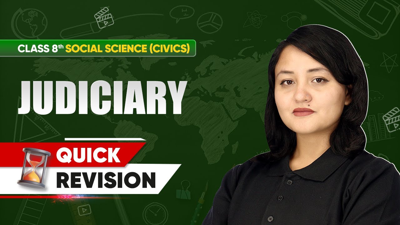 Class 8 Civics | Chapter-wise Quick Revision | Judiciary Chapter 4