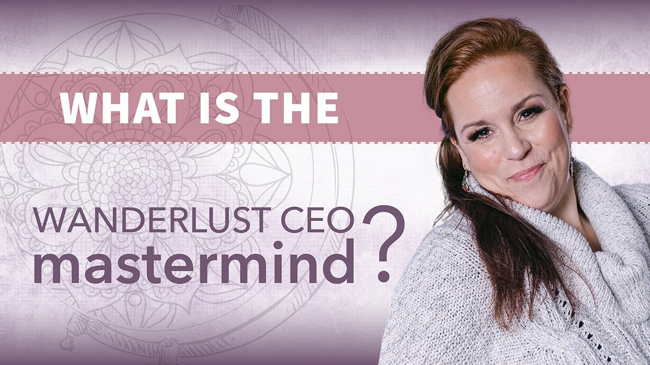 What is the Wanderlust CEO Mastermind?