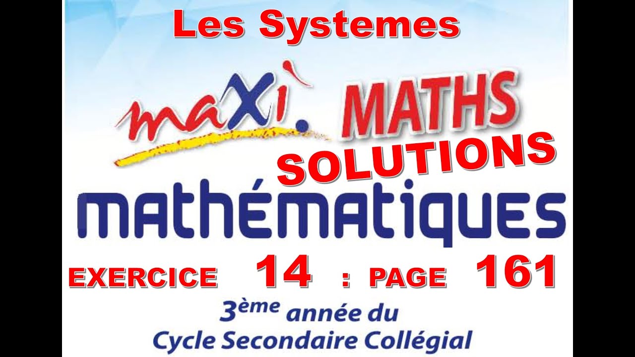 MAXI MATHS-3AC- EXERCICE 14 PAGE 161