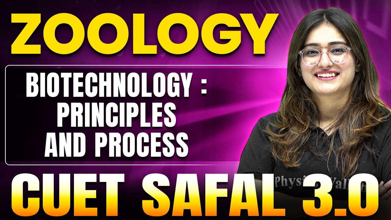 Biotechnology : Principles and Process | Biology for CUET 2025 | CUET SAFAL 3.0🔥