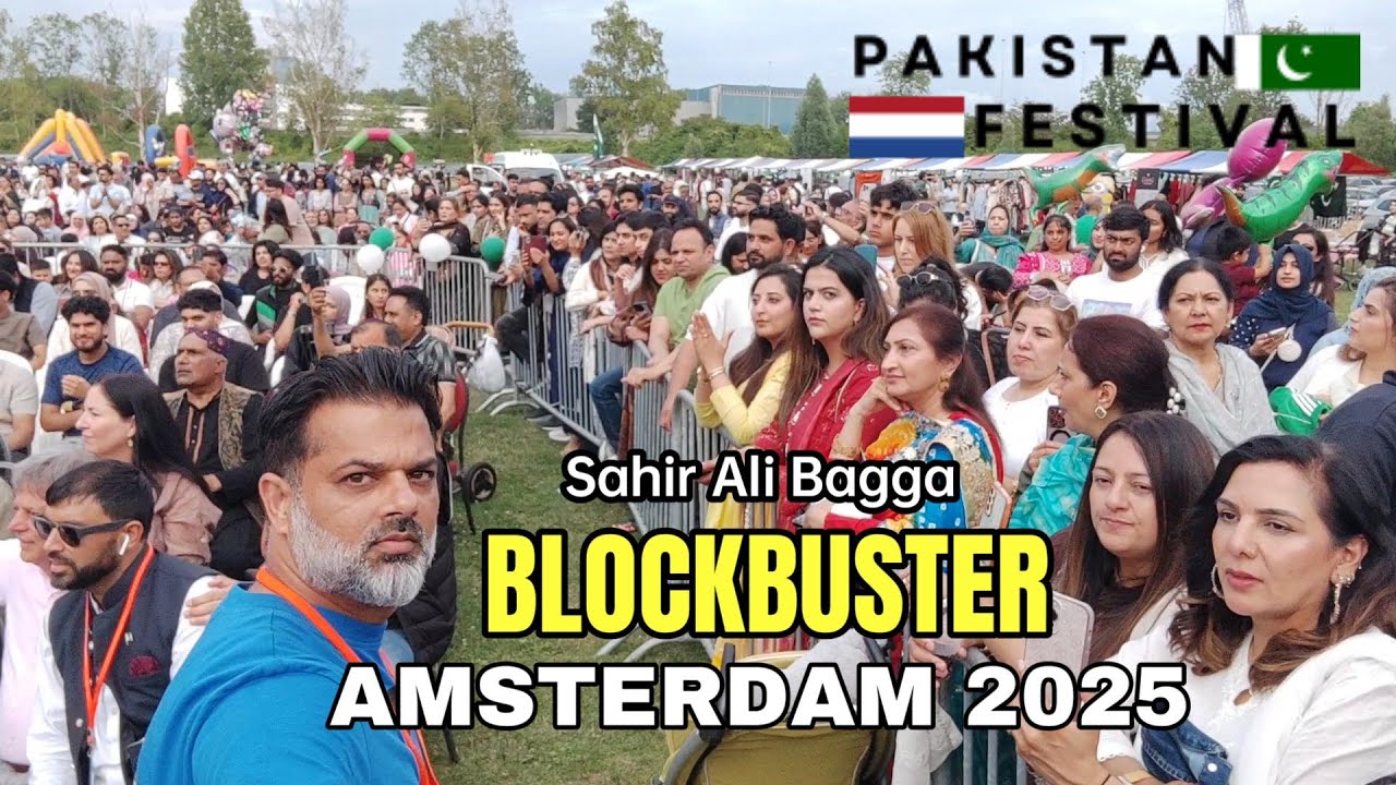 Blockbuster | Full vlog Pakistan Festival 2025 | Amsterdam | SahirAliBagga | Huge Crowd | Succesfull