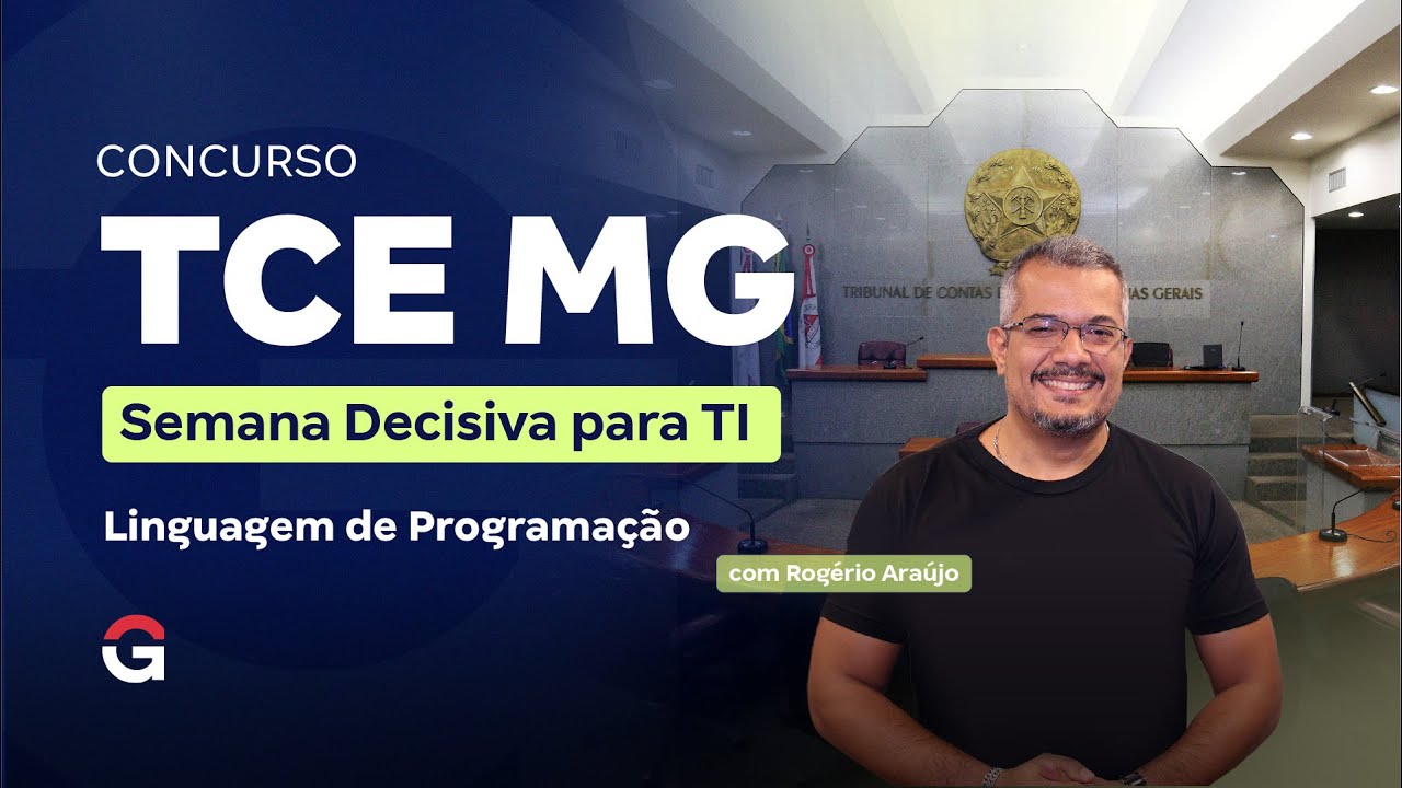 Concurso TCE MG | Semana Decisiva para TI (Linguagem de Programação)