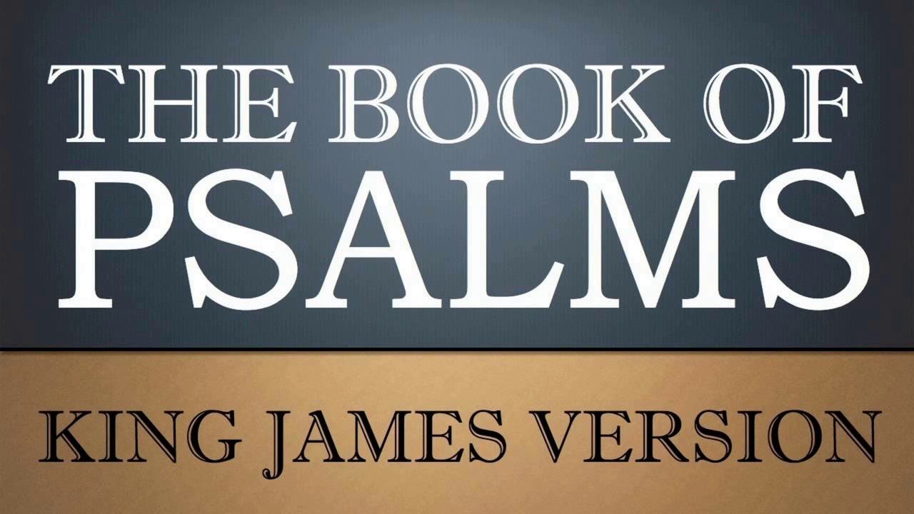 The Book of Psalms - King James Version  (HQ)