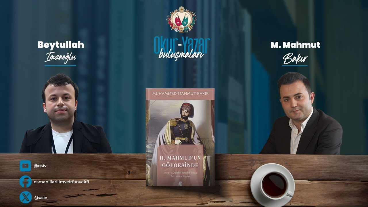M. Mahmut Bakır / Beytullah İmzaoğlu - II. Mahmud'un G&ouml;lgesinde - OYB17