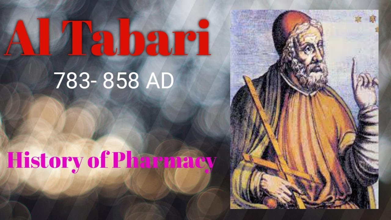 Al-Tabari (783-858 AD)| Muslim Scientist| Pharmacy History @PharmacistTayyebOfficial