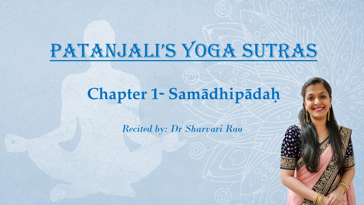 Patanjali Yoga Sutras Chanting - Samadhi Pada