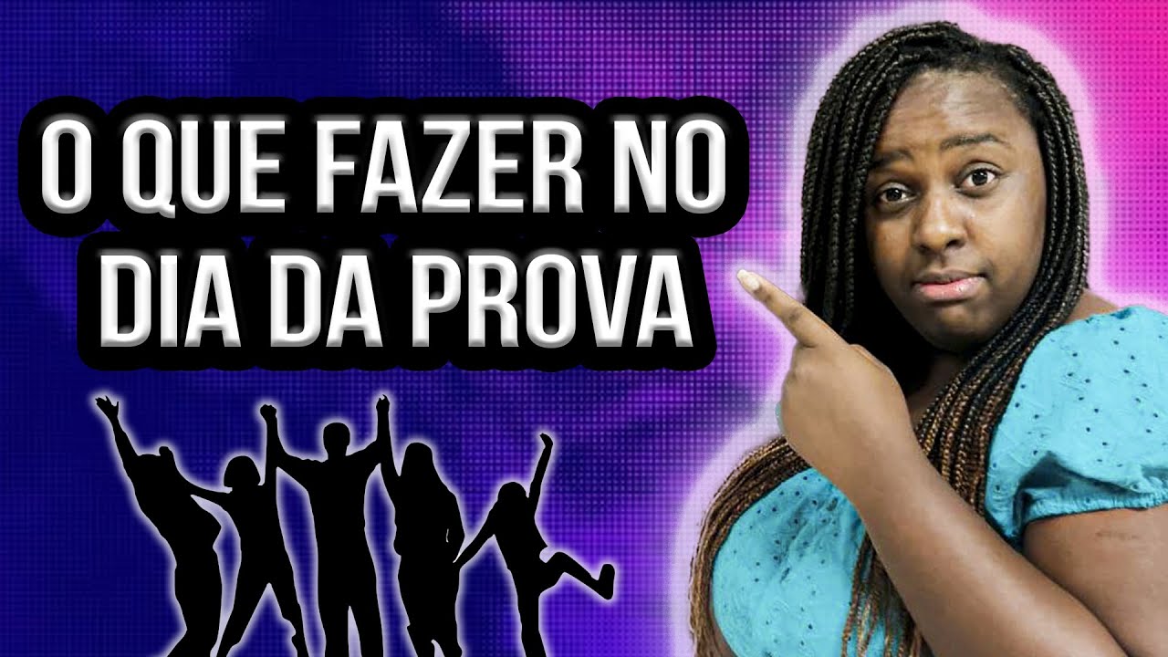 O que fazer no dia da prova | Thaís Silva