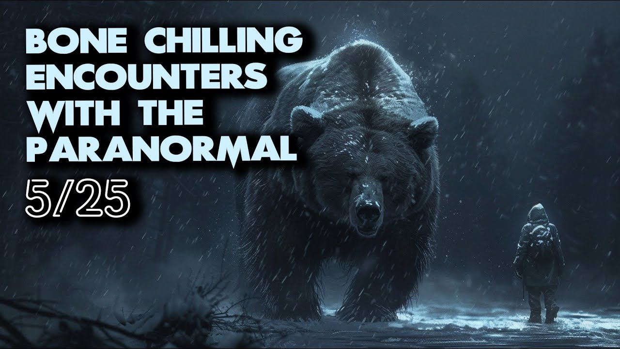 17 Bone Chilling Encounters with the Paranormal - The Haunting of the Bear