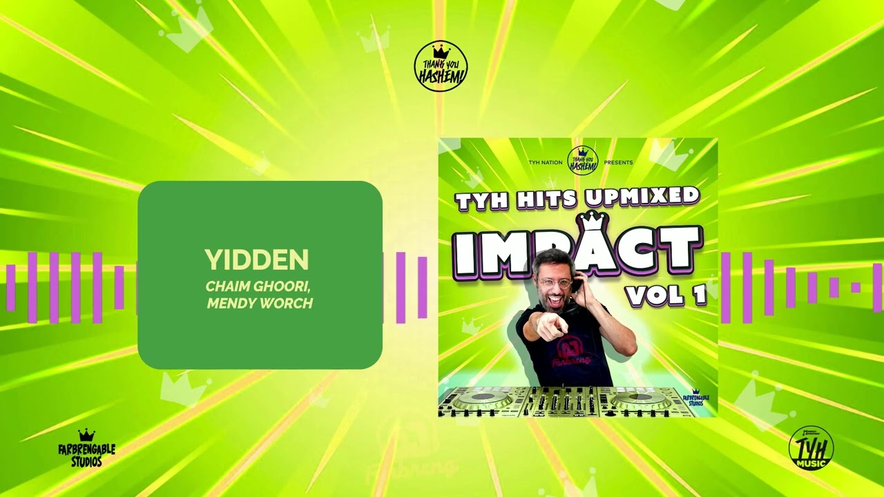 Yidden (Upmix) Ft. Chaim Ghoori, Mendy Worch | IMPACT