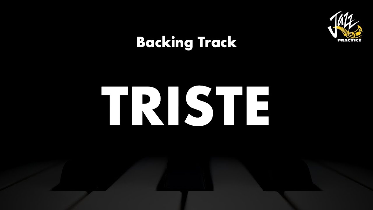 Triste - Jazz Standard Backing Track