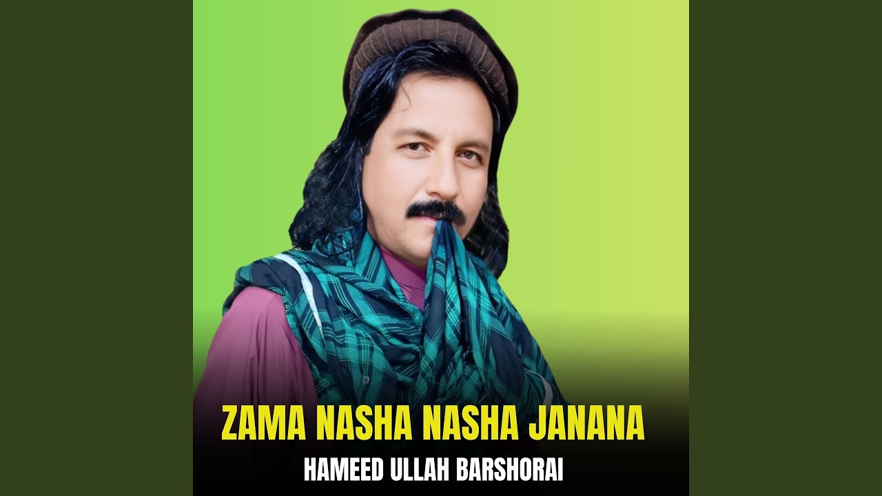 Zama Nasha Nasha Janana