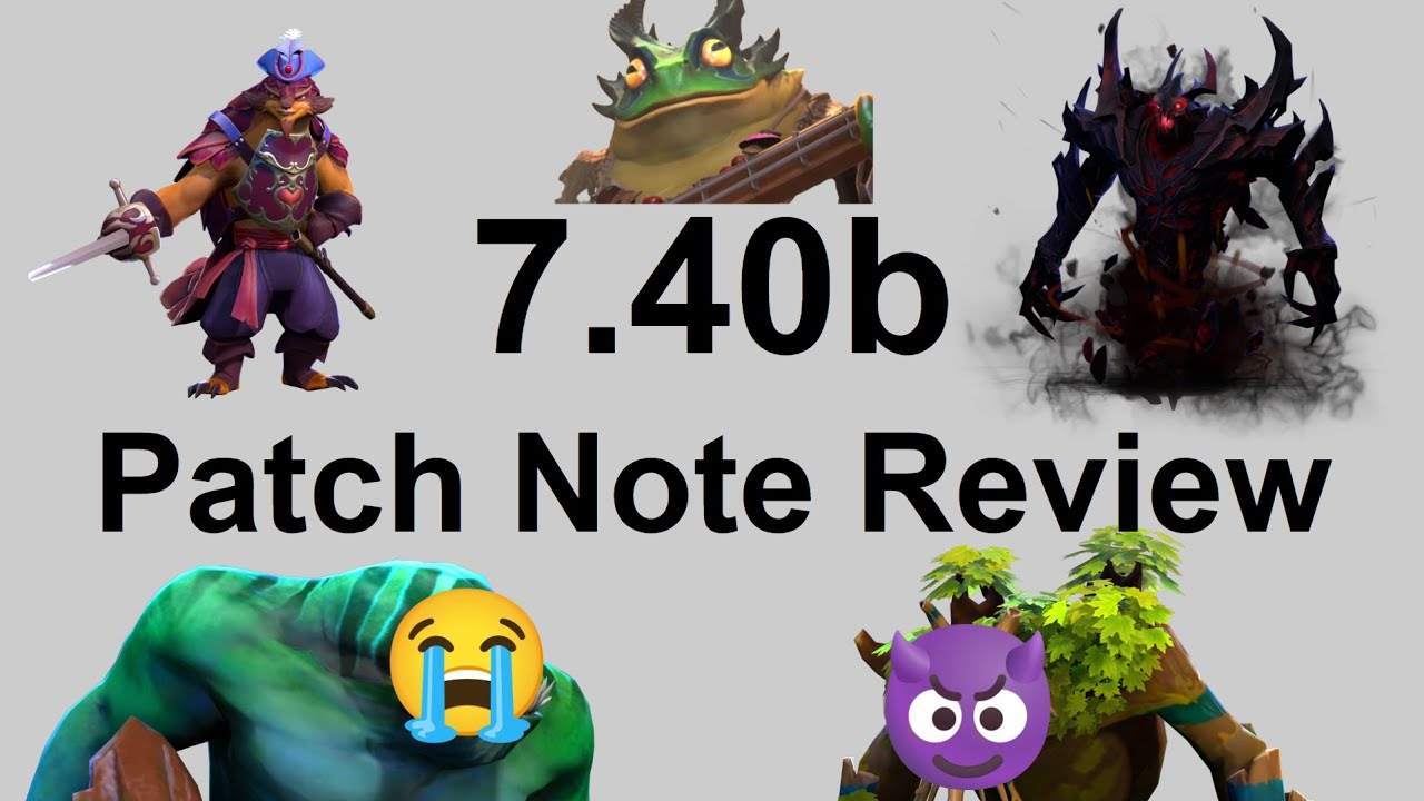 Dota 7.40b: Patch Note Review