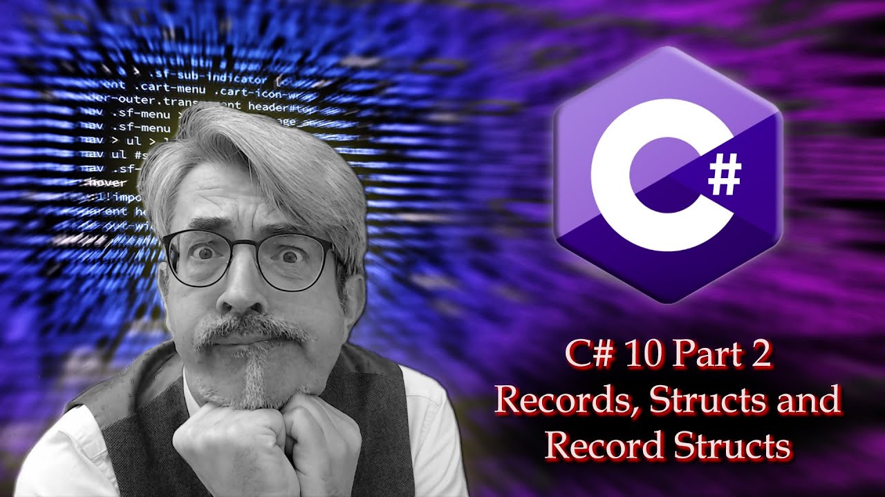 C# 10 Часть 2 — Записи, структуры и структуры записей