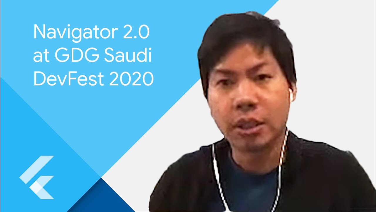 DevFest Saudi Arabia 2020: Navigator 2.0