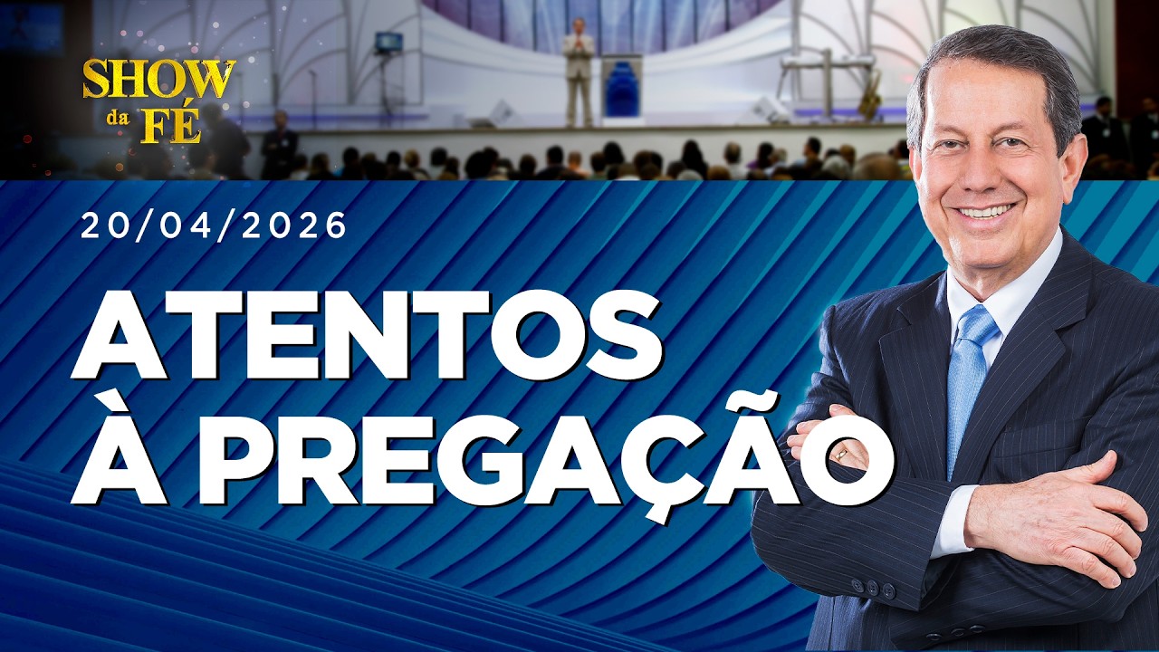 Show da F&eacute; AO VIVO,S&aacute;bado &agrave;s 09H (11/04/26)