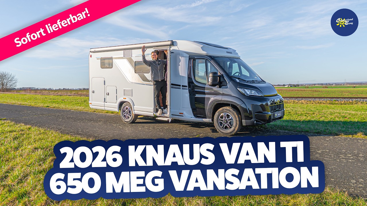 MEGA!😍 2026 Knaus VAN TI 650 MEG VANSATION | Reisemobil | Test & Kaufberatung - Camperland Bong