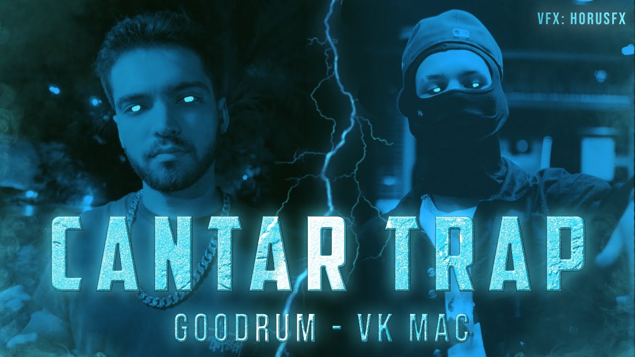 Goodrum x Vk Mac - Cantar Trap (Prod. BTT)