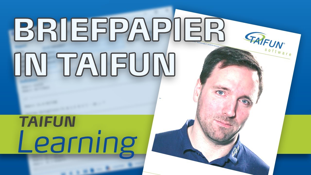 Briefpapier anlegen in TAIFUN – TAIFUN Learning