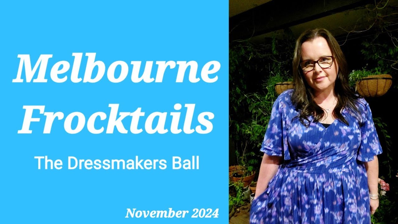 My First Melbourne Frocktails. The Dressmakers Ball.