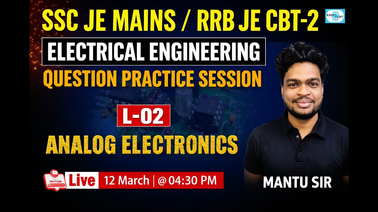 L-02 || Analog Electronics || SSC JE/RRB JE CBT-02 || Question Practice Session || #rrbje @04:30pm