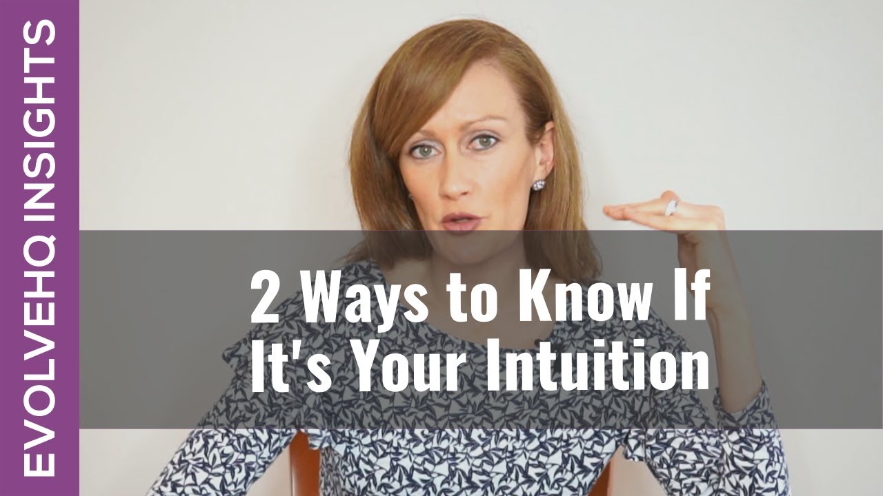 2 Ways to Know if It's Your Intuition