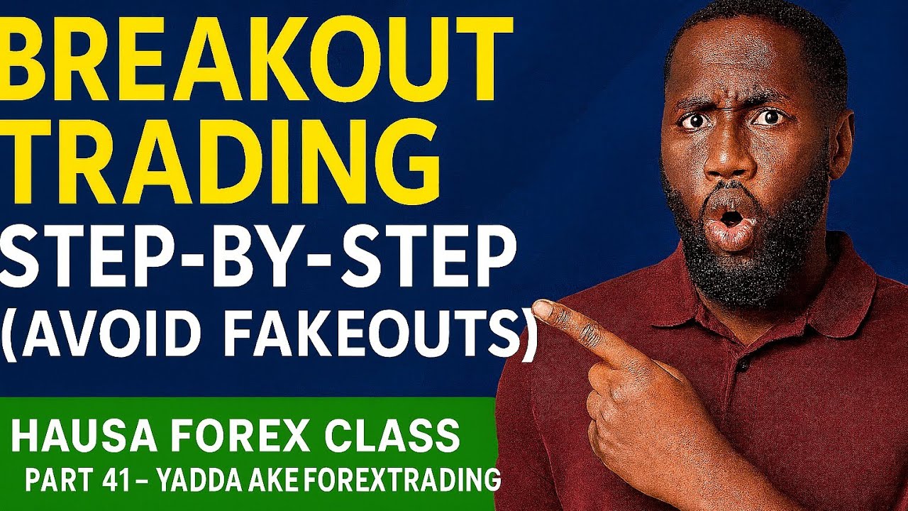 How to Trade Breakouts  - Hausa Forex Part 41 - yadda ake forex trading