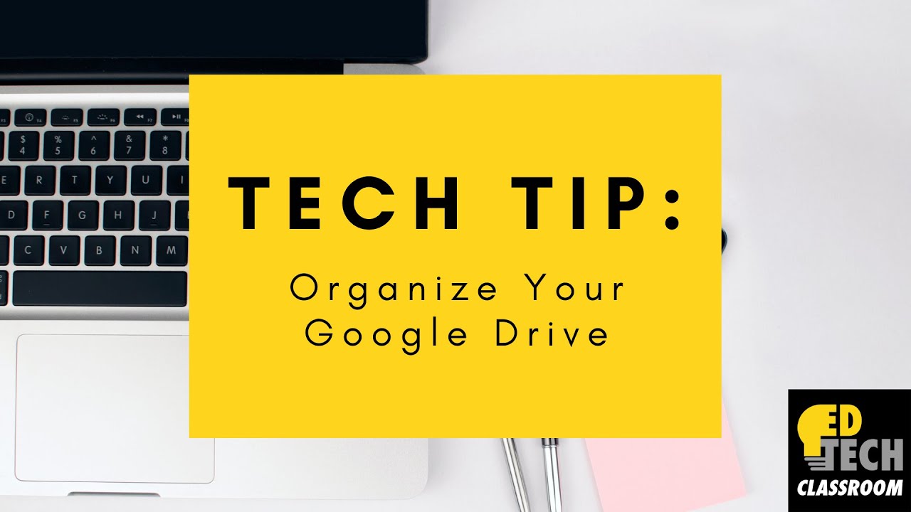 How Teachers Can Organize Google Drive this Summer