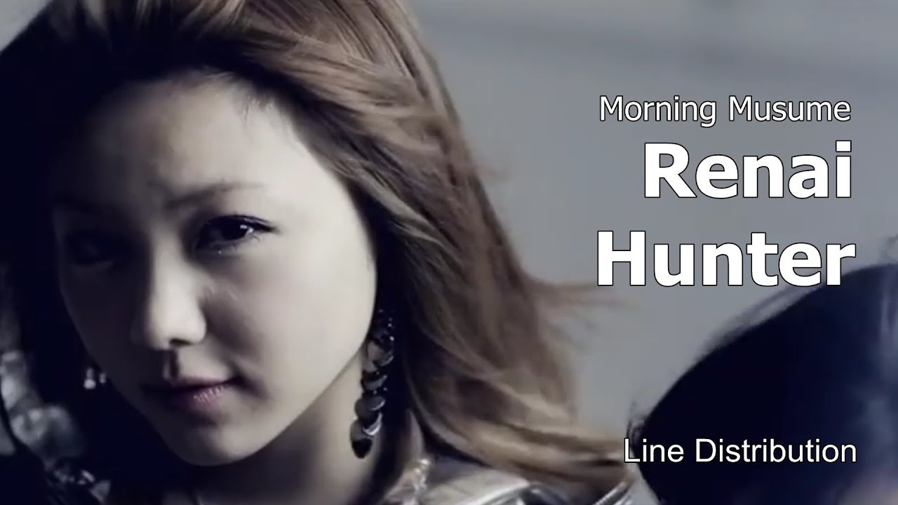 Morning Musume - Renai Hunter : Line Distribution