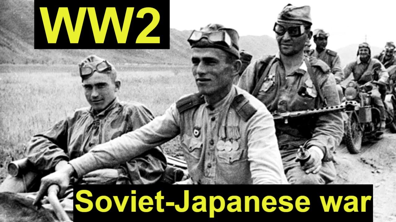Soviet&ndash;Japanese War WW2 real photos Japan army and Soviet army WWII