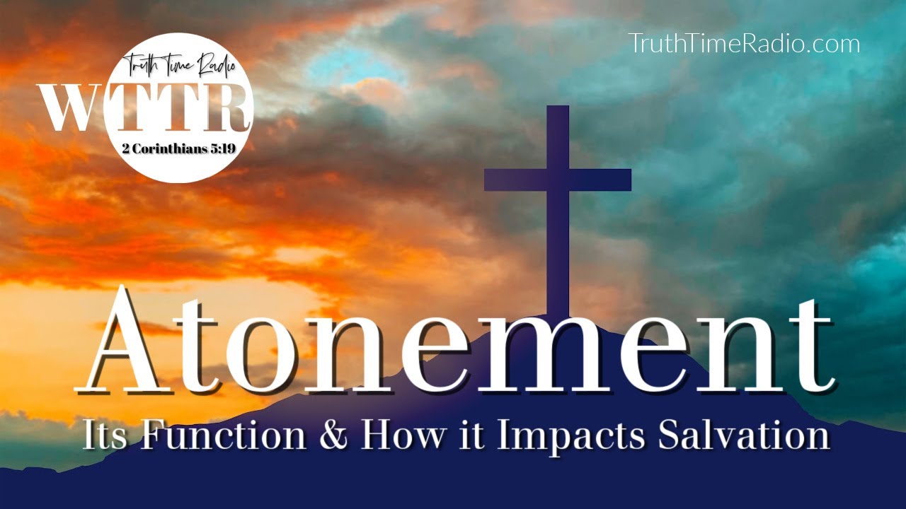 1) 👉 Atonement | Mid-Acts | Rightly Dividing The Word of Truth | Revelation of The Mystery