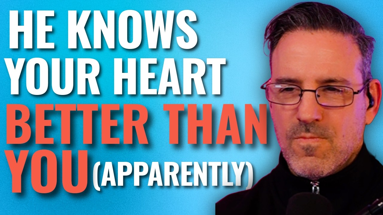 He Knows Your Heart Better Than You Do (Apparently)
