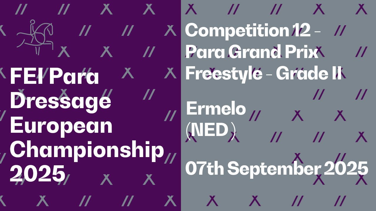 RE-LIVE | Competition 12 - Para GP Freestyle - Grade II - FEI Para Dressage European Championship