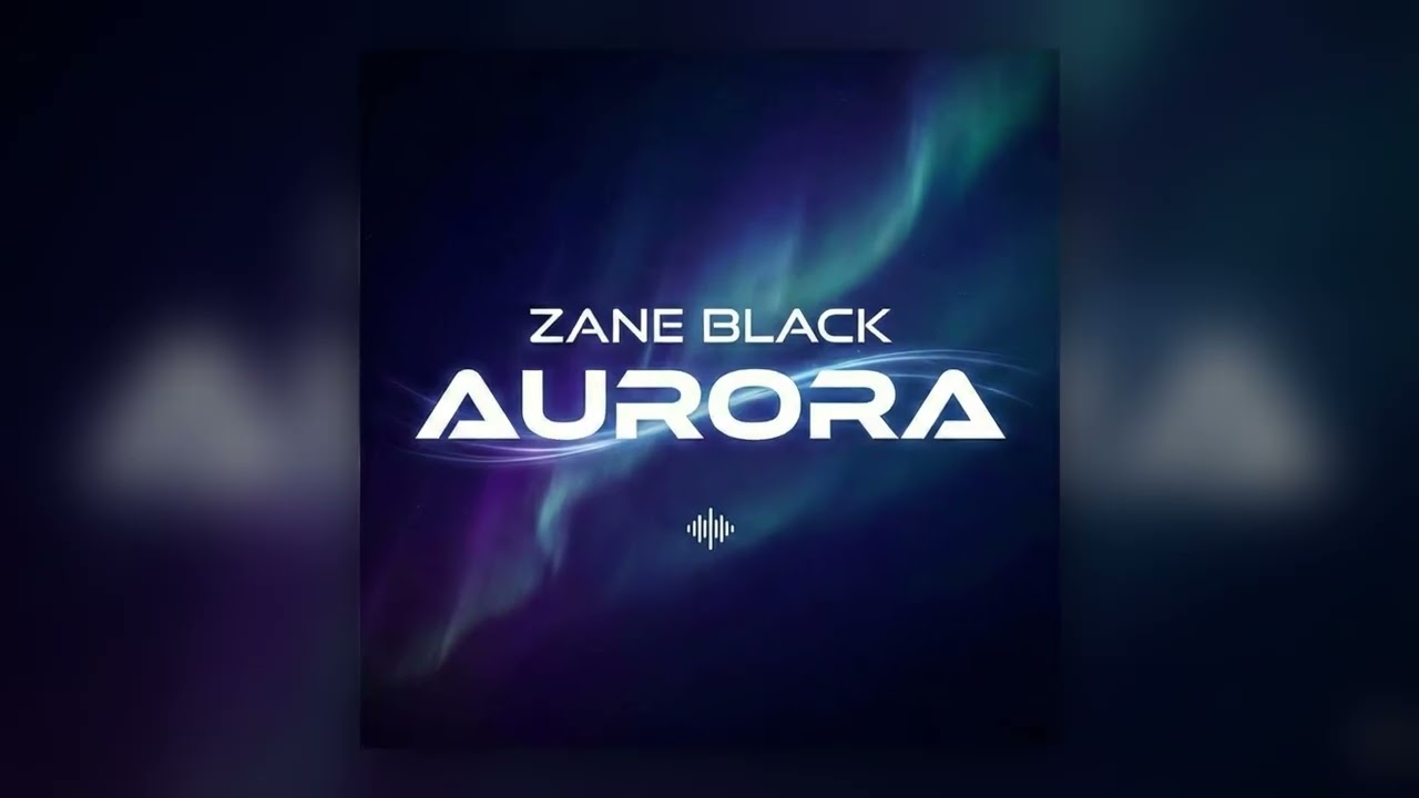Zane Black - Aurora (Official Audio)