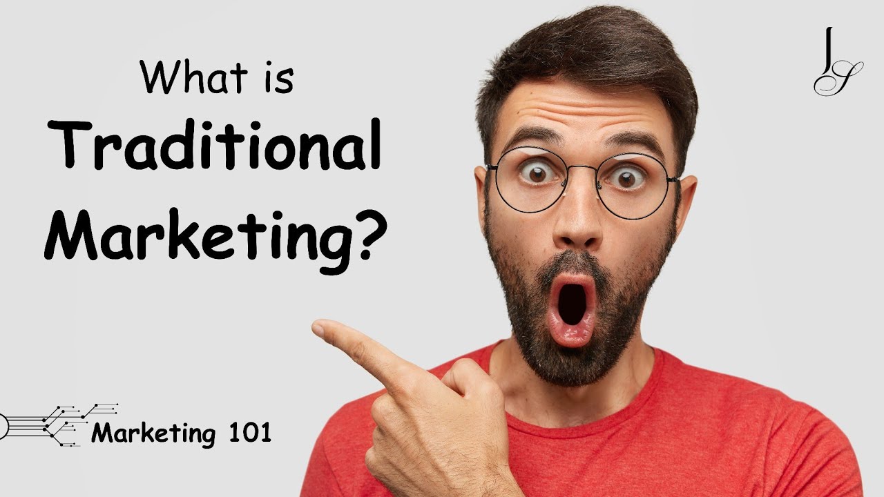 Marketing 101 - What is traditional marketing + FREE pdf guide