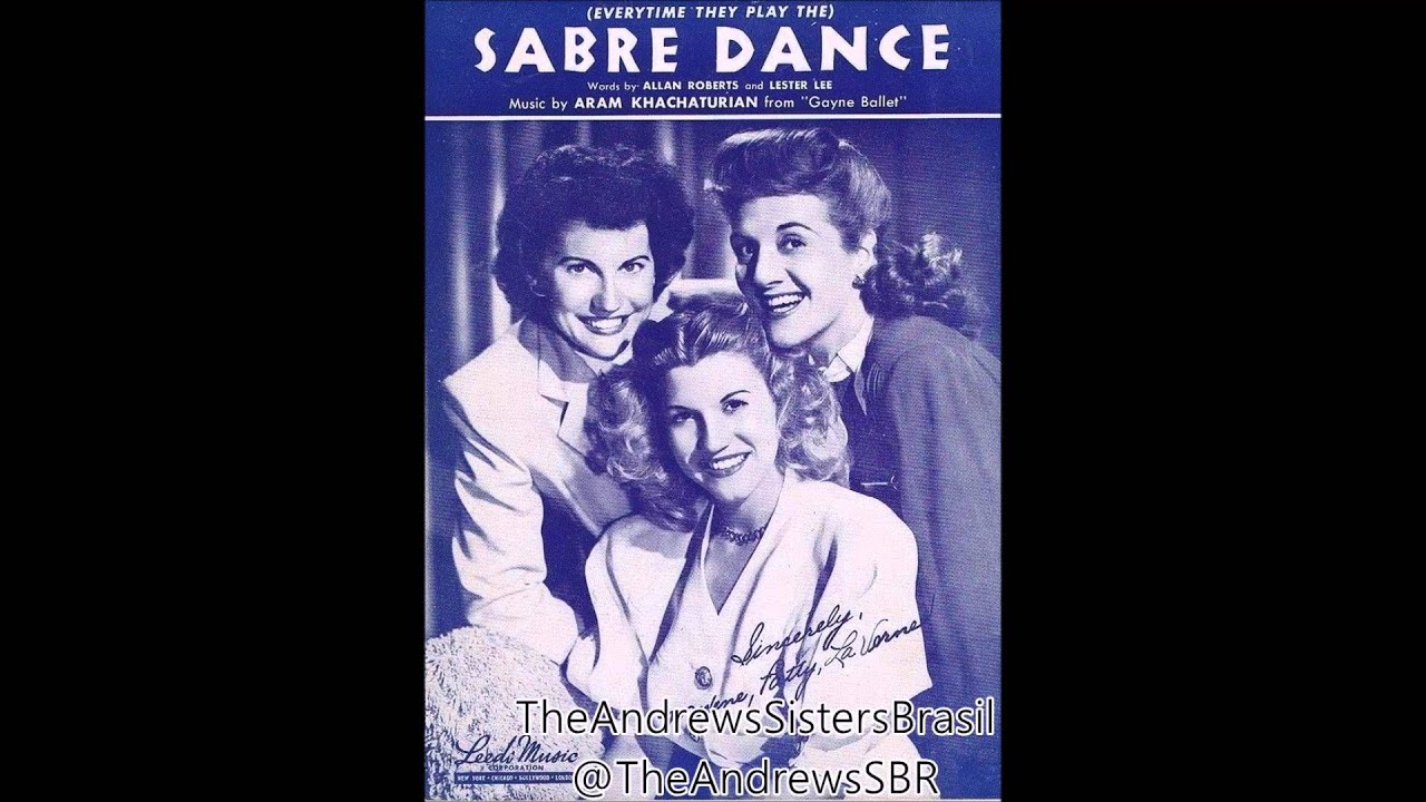 The Andrews Sisters - The Sabre Dance (1948)