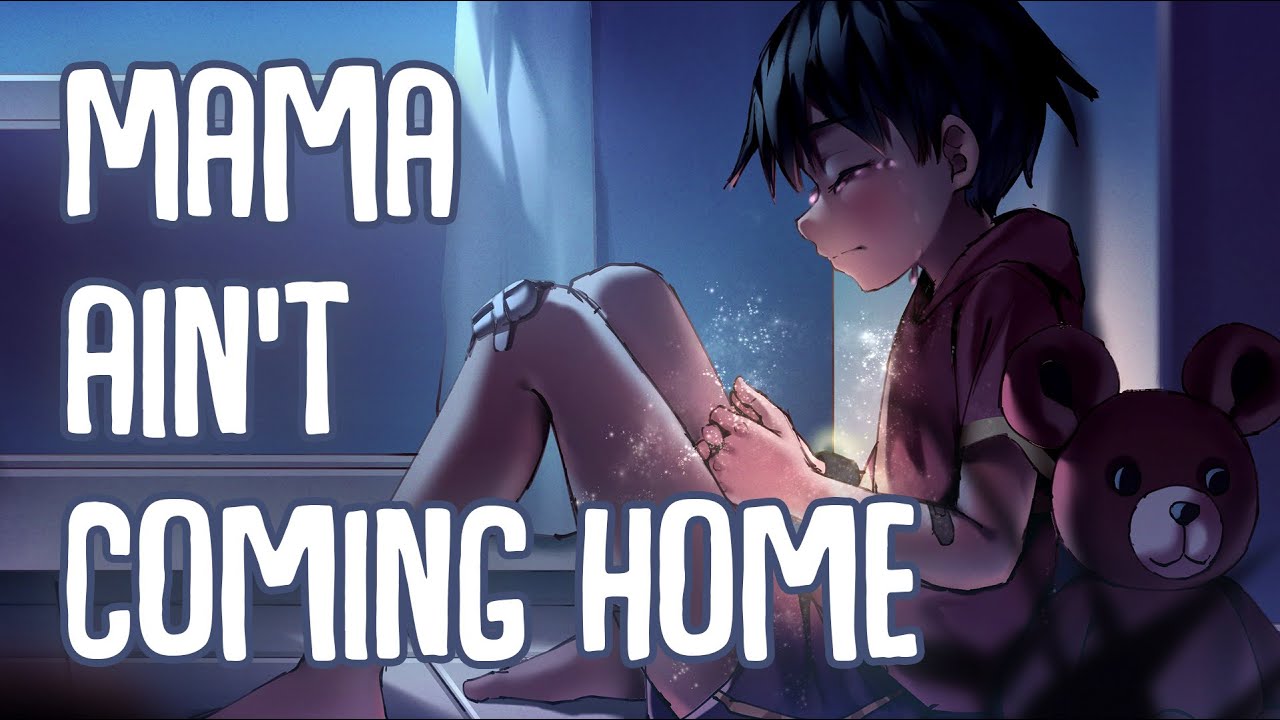 「Nightcore」&rarr; Mama Aint Coming Home (Lyrics) by Rosendale
