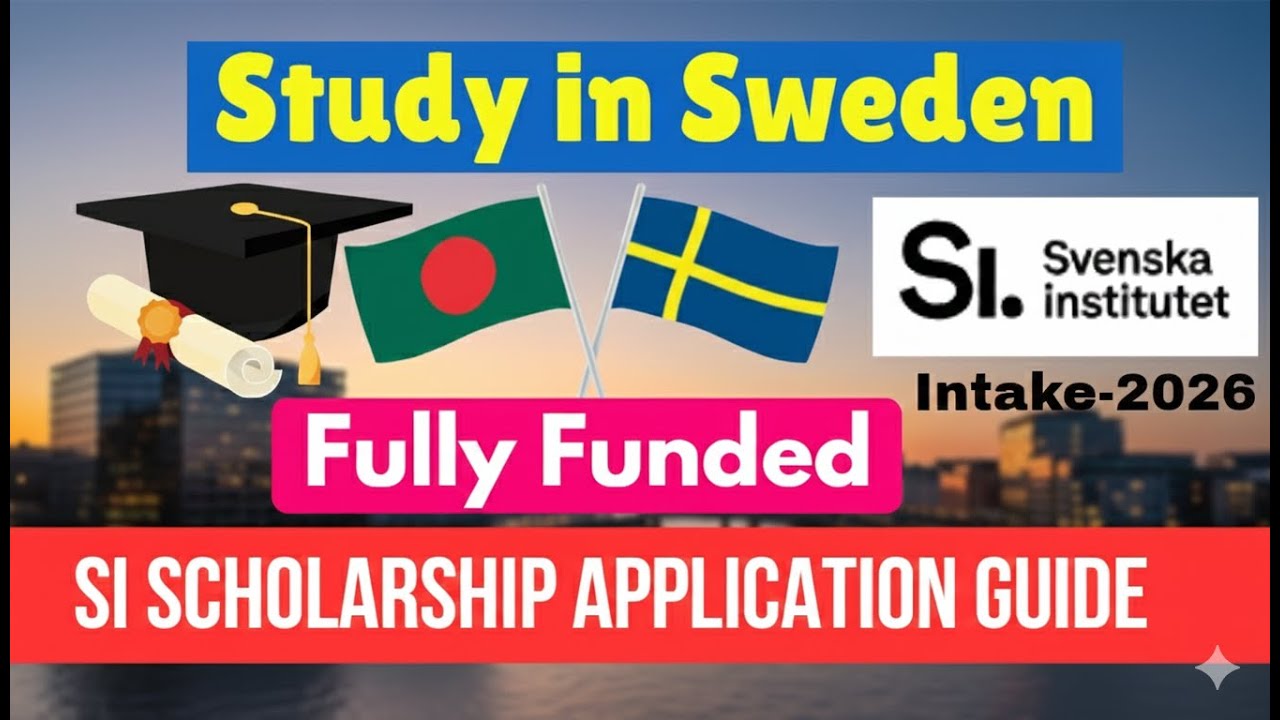 Sweden SI Scholarship 2026 | Full Application Guide in Bangla | Study in Sweden Free