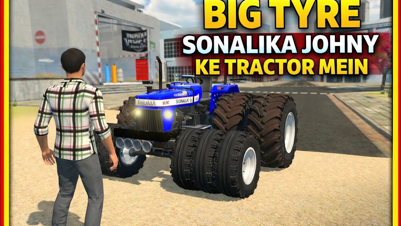 💀Big Tyre Sonalika Johny ke tractor mein ❤️ please subscribe me ❤️