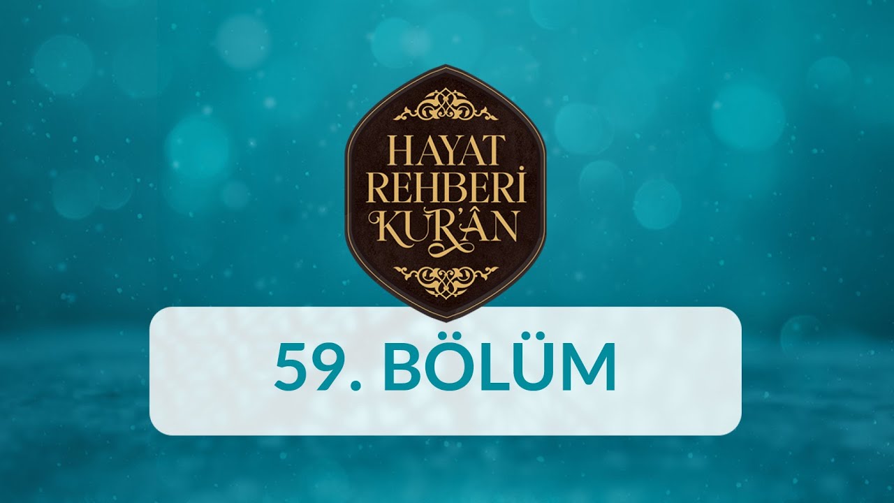 Kur'an'da Yahudiler - Hayat Rehberi Kur'an 59. Bölüm