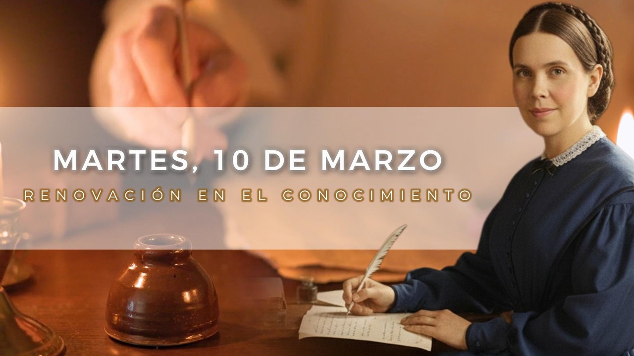 RENOVACIÓN EN EL CONOCIMIENTO - 10 DE MARZO - NOTAS DE ELENA