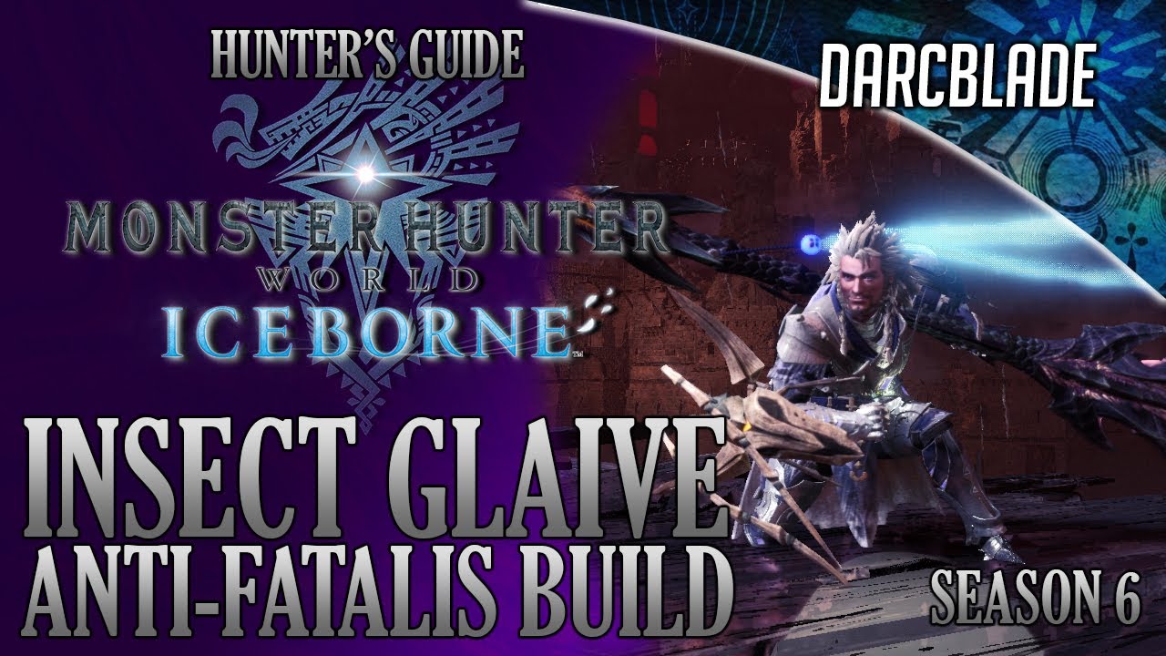 Insect Glaive Anti-Fatalis Build : MHW Iceborne Amazing Builds : Season 6