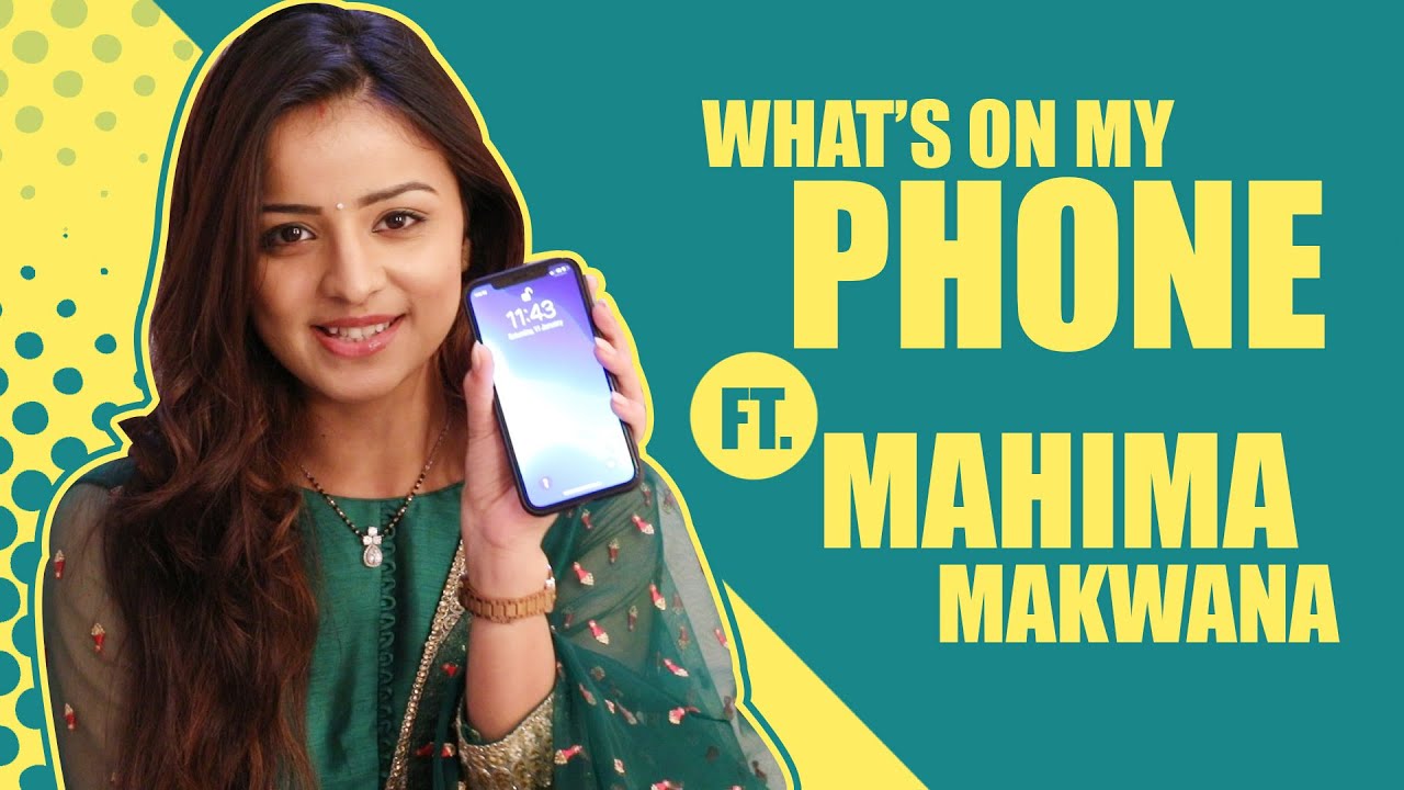 What's On My Phone Ft. Mahima Makwana |Shubharambh| |Exclusive|