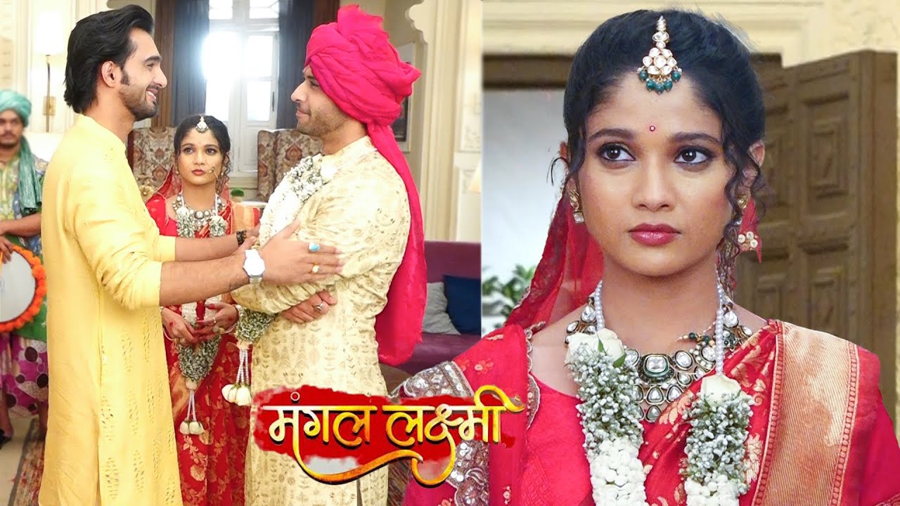 Mangal Lakshmi|Today New Episode |Kartik बोला Karan से मैं बहुत खुश हूं आप की ये शादी से Lakshmi शॉक