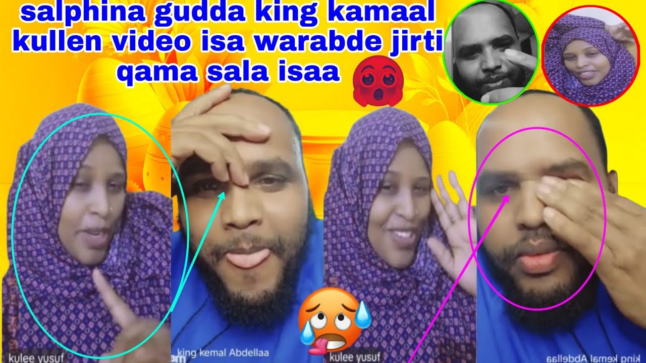 salphina king kamal😡 kullee video qama salaa isaa warabde gadi dhisa jette wal hiyisisaa jiru🙆&zwj;♂️