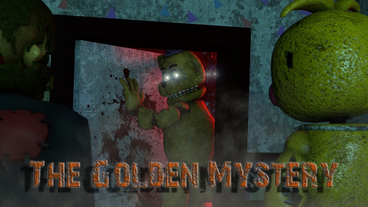 [SFM FNAF] The Golden Mystery [Full Episode]