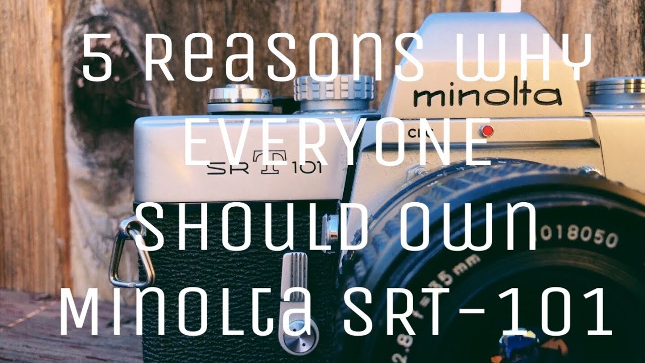 5 Reasons why EVERYONE should own a Minolta SRT 101 || The Mechanical BEAST!